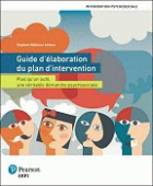 Guide d'élaboration du plan d'intervention : plus qu'un outil, une véritable démarche psychosociale